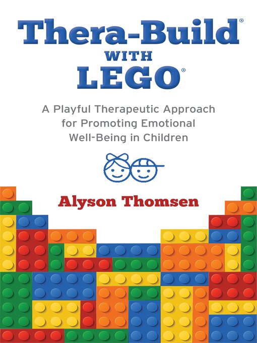 Title details for Thera-Build® with LEGO® by Alyson Thomsen - Available